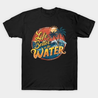 Life is Better in the Water T-Shirt: Retro Summer Design with Surfing & Swimming Theme T-Shirt